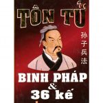 36 Kế Binh Pháp Tôn Tử – Trịnh Ngọc Hoa 36 ke