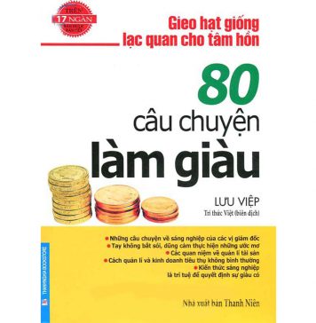 80 Câu Chuyện Làm Giàu – Lưu Việp 80 Cau Chuyen Lam Giau