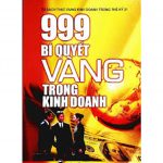 999 Bí Quyết Vàng Trong Kinh Doanh 999 bi quyet vang