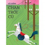 Chân Trời Cũ – Hồ Dzếnh CHAN TROI CU