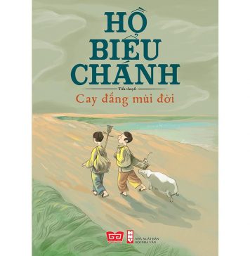 Cay Đắng Mùi Đời – Hồ Biểu Chánh Cay Dang Mui Doi