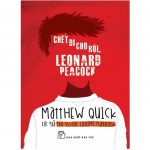 Chết Đi Cho Rồi – Matthew Quick Chet di cho roi
