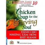 Chicken Soup 10 – Dành Cho Những Tâm Hồn Bất Hạnh – Jack Canfield Chicken Soup 10