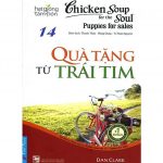 Chicken Soup 14 – Quà Tặng Từ Trái Tim – Jack Canfield Chicken Soup 14