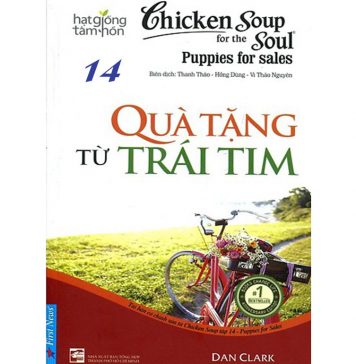 Chicken Soup 14 – Quà Tặng Từ Trái Tim – Jack Canfield Chicken Soup 14