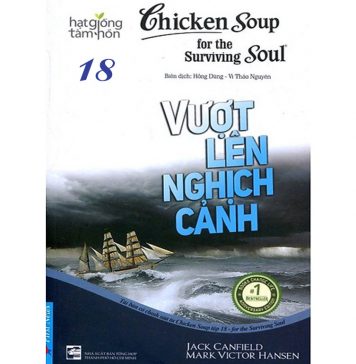 Chicken Soup 18 – Vượt Lên Nghịch Cảnh – Jack Canfield Chicken Soup 18