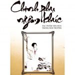 Chinh Phụ Ngâm – Đặng Trần Côn Chinh Phu Ngam