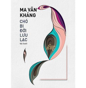 Chó Bi, Đời Lưu Lạc – Ma Văn Kháng Cho Bi Doi Luu Lac