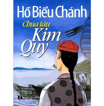 Chúa Tàu Kim Qui – Hồ Biểu Chánh Chua Tau Kim Quy