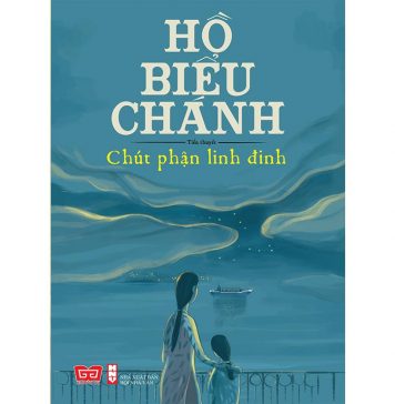 Chút Phận Linh Đinh – Hồ Biểu Chánh Chut Phan Linh Dinh