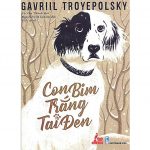 Con Bim Trắng Tai Đen – G.Troyepolsky Con bim trang tai den