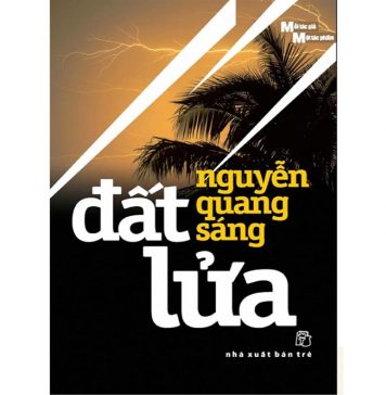 Đất Lửa – Nguyễn Quang Sáng Dat Lua