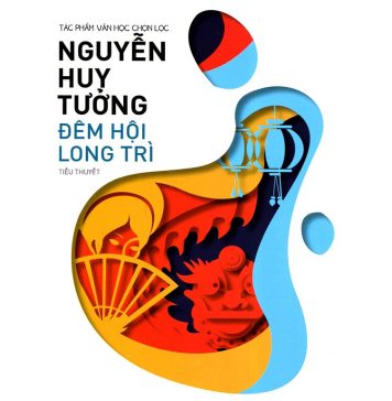 Đêm Hội Long Trì – Nguyễn Huy Tưởng Dem Hoi Long Tri