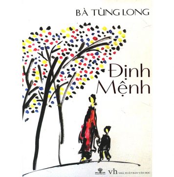 Định Mệnh – Bà Tùng Long Dinh Menh