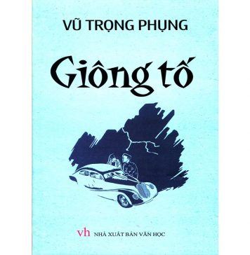 Giông Tố – Vũ Trọng Phụng Giong To