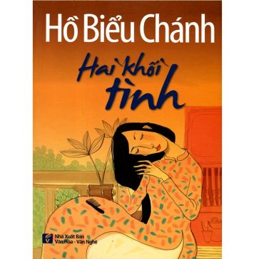 Hai Khối Tình – Hồ Biểu Chánh Hai Khoi Tinh