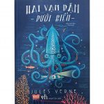Hai Vạn Dặm Dưới Biển – Jules Verne Hai van dam duoi bien