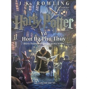 Harry Potter tập 1: Hòn đá phù thủy – J.K.Rowling Harry potter 1