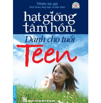 Hạt Giống Tâm Hồn Dành Cho Tuổi Teen Hat Giong Tam Hon Danh Cho Tuoi Teen