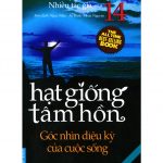 Hạt Giống Tâm Hồn Tập 14 – Góc Nhìn Diệu Kỳ Của Cuộc Sống Hat Giong Tam Hon Tap 14