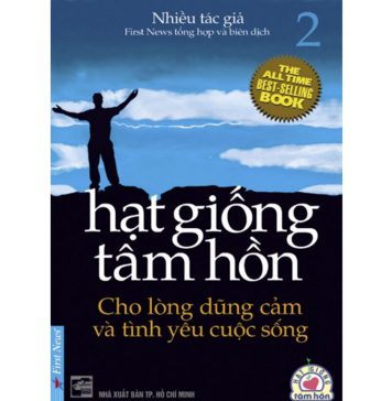Hạt Giống Tâm Hồn Tập 2 – Cho Lòng Dũng Cảm Và Tình Yêu Cuộc Sống Hat Giong Tam Hon Tap 2