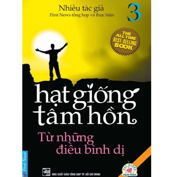 Hạt Giống Tâm Hồn Tập 3 – Từ Những Điều Bình Dị Hat Giong Tam Hon Tap 3