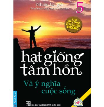 Hạt Giống Tâm Hồn Tập 5 – Ý Nghĩa Cuộc Sống Hat Giong Tam Hon Tap 5
