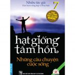 Hạt Giống Tâm Hồn tập 7 – Những Câu Chuyện Cuộc Sống Hat Giong Tam Hon Tap 7