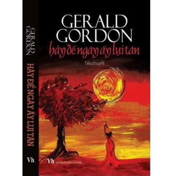 Hãy Để Ngày Ấy Lụi Tàn – Gerald Gordon Hay de ngay ay lui tan