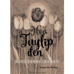 Hoa TuyLíp Đen – Alexandre Dumas Hoa tuy lip den