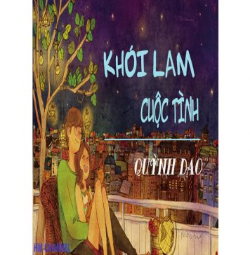 Khói Lam Cuộc Tình – Quỳnh Giao Khoi lam cuoc tinh
