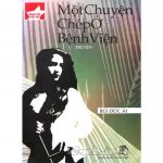 Một Chuyện Chép Ở Bệnh Viện – Bùi Đức Ái Mot Chuyen Chep O Benh Vien