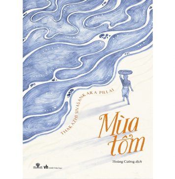 Mùa Tôm – Thakazhi Sivasankara Pillai Mua tom