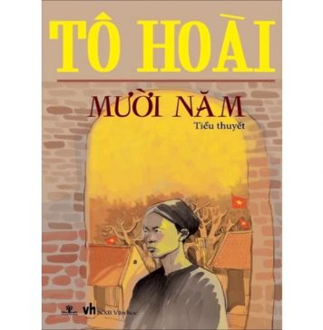 Mười Năm – Tô Hoài Muoi Nam