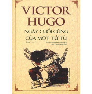 Ngày Cuối Cùng Của Một Tử Tù – Victor Hugo Ngay cuoi cung cua mot tu tu