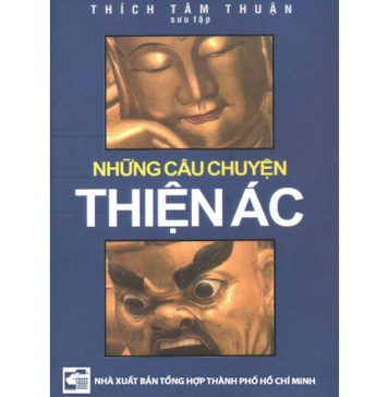 Những Câu Chuyện Thiện Ác – Thích Tâm Thuận Nhung Cau Chuyen Thien Ac