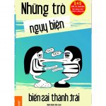 Những Trò Ngụy Biện Biến Sai Thành Trái Nhung Tro Nguy Bien Bien Sai Thanh Trai