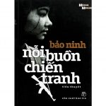Nỗi Buồn Chiến Tranh – Bảo Ninh Noi Buon Chien Tranh