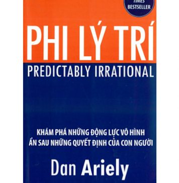 Phi Lý Trí – Dan Ariely Phi Ly Tri