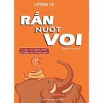Rắn Nuốt Voi – Vương Vũ Ran Nuot Voi
