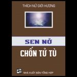 Sen Nở Chốn Tử Tù Sen No Chon Tu Tu