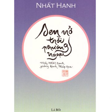Sen Nở Trời Phương Ngoại – Thích Nhất Hạnh Sen No Troi Phuong Ngoai