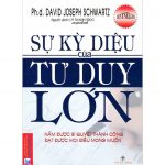 Sự Kỳ Diệu Của Tư Duy Lớn Su Ky Dieu Cua Tu Duy Lon