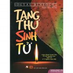 Tạng Thư Sinh Tử – Sogyal Rinpoche Tang Thu Sinh Tu