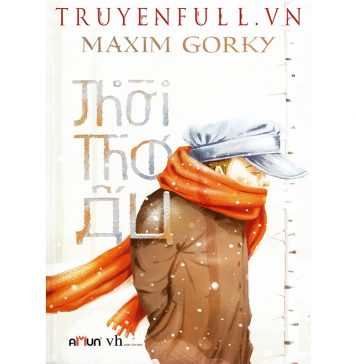 Thời Thơ Ấu – Macxim Gorki Thoi THo Au