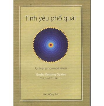 Tình Yêu Phổ Quát – Thích Nữ Trí Hải Tinh Yeu Pho Quat