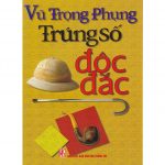 Trúng Số Độc Đắc – Vũ Trọng Phụng Trung So Doc Dac