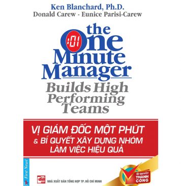 Vị Giám Đốc Một Phút Và Bí Quyết Xây Dựng Nhóm Vi Giam Doc Mot Phut Va Bi Quyet Xay Dung Nhom