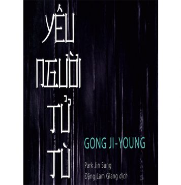 Yêu Người Tử Tù – Gong Ji Young Yeu Nguoi Tu Tu