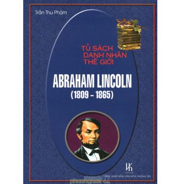 Abraham Lincoln – Trần Thu Phàm abraham lincoln